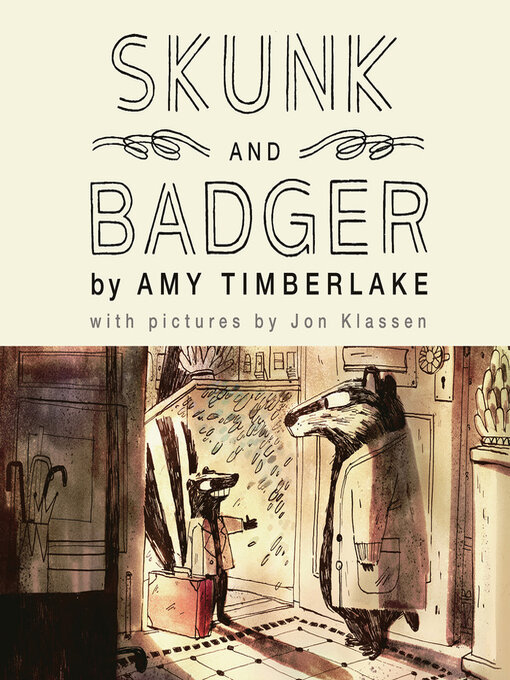 Title details for Skunk and Badger (Skunk and Badger 1) by Amy Timberlake - Available